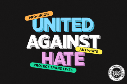 United against hate. Pro-union. Anti-hate. Protect Trans Lives.